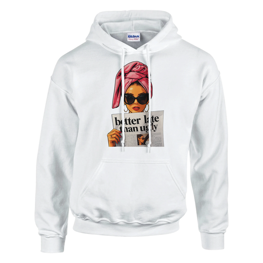 Better Late Than Ugly – Classic Unisex Hoodie