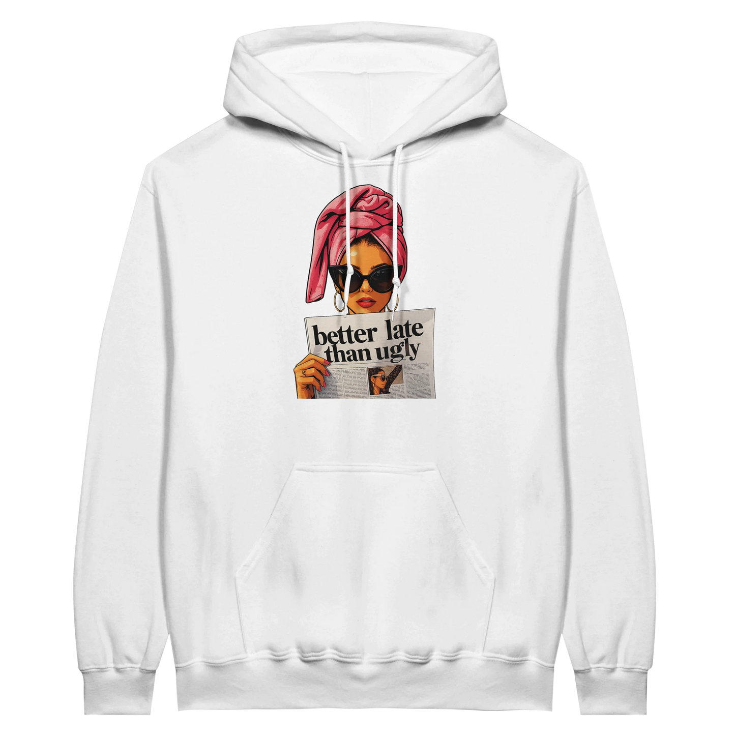 White hoodie with a graphic of a woman holding a newspaper titled 'Better Late Than Ugly'.