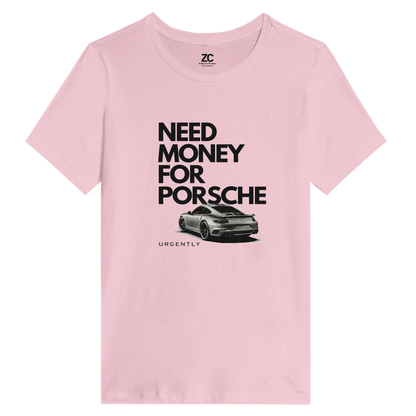 Need Money for Porsche – Women’s Relaxed T-Shirt