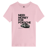 Need Money for Porsche – Women’s Relaxed T-Shirt